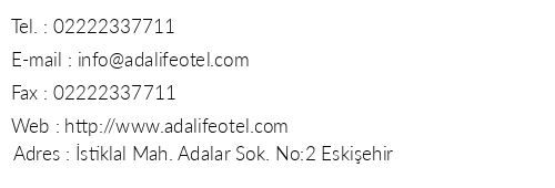 Ada Life Otel telefon numaralar, faks, e-mail, posta adresi ve iletiim bilgileri